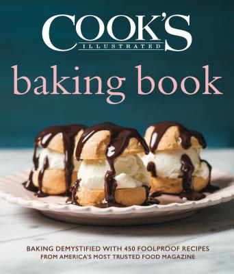Cook's Illustrated Baking Book - America's Test Kitchen
