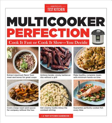 Multicooker Perfection: Cook It Fast or Cook It Slow-You Decide - America's Test Kitchen