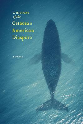 A History of the Cetacean American Diaspora - Jenna Le