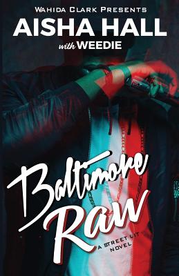 Baltimore Raw - Aisha Hall