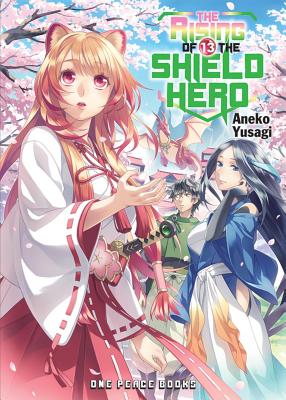 The Rising of the Shield Hero Volume 13 - Aneko Yusagi