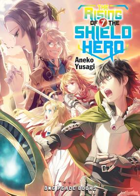 The Rising of the Shield Hero, Volume 7 - Aneko Yusagi