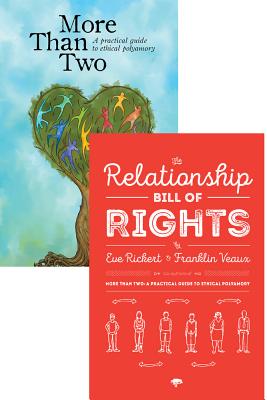 More Than Two and the Relationship Bill of Rights (Bundle): A Practical Guide to Ethical Polyamory - Franklin Veaux