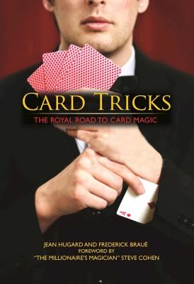 Card Tricks: The Royal Road to Card Magic - Jean Hugard
