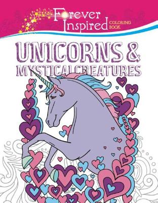 Forever Inspired Coloring Book: Unicorns and Mystical Creatures - Jessica Mazurkiewicz