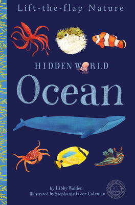 Hidden World: Ocean - Libby Walden