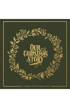 Poza produsului Our Christmas Story: A Modern Christmas Memory Book - Korie Herold
