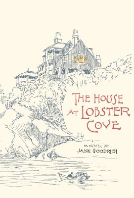 Coperta cărții 'The House at Lobster Cove - Jane Goodrich'