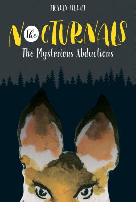 The Nocturnals: The Mysterious Abductions - Tracey Hecht