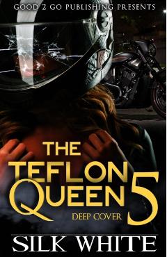 The Teflon Queen PT 5 - Silk White