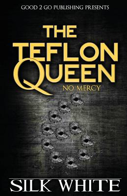 The Teflon Queen 6 - Silk White