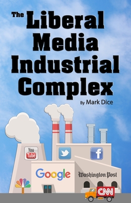The Liberal Media Industrial Complex - Mark Dice