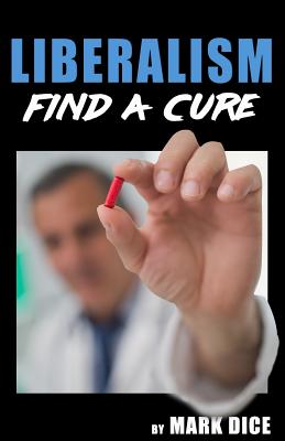 Liberalism: Find a Cure - Mark Dice