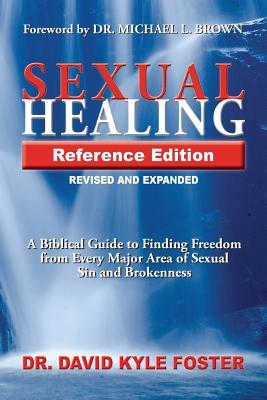 Sexual Healing Reference Edition - David Kyle Foster