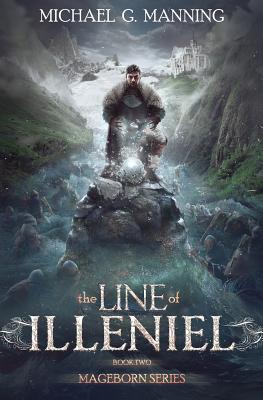 The Line of Illeniel - Michael G. Manning