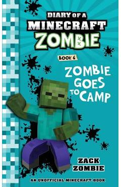 Poza produsului Diary of a Minecraft Zombie Book 6: Zombie Goes to Camp - Zack Zombie