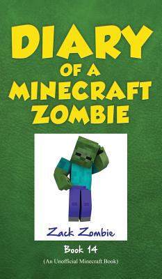 Diary of a Minecraft Zombie, Book 14: Cloudy with a Chance of Apocalypse - Zack Zombie