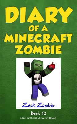 Diary of a Minecraft Zombie Book 10: One Bad Apple - Zack Zombie