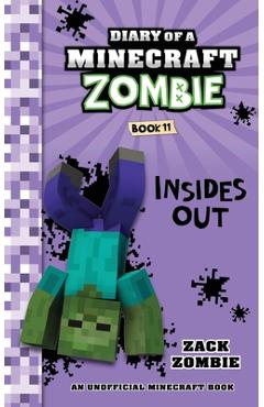 Poza produsului Diary of a Minecraft Zombie Book 11: Insides Out - Zack Zombie