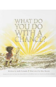 What Do You Do with a Chance - Kobi Yamada