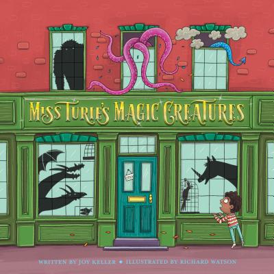 Miss Turie's Magic Creatures - Joy Keller