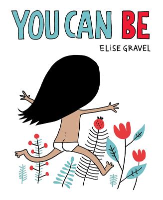 You Can Be - Elise Gravel