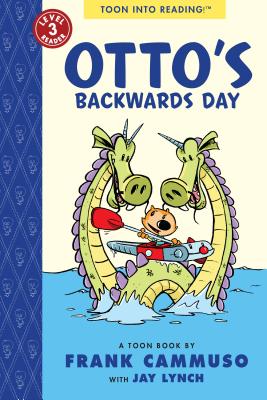 Otto's Backwards Day: Toon Level 3 - Frank Cammuso