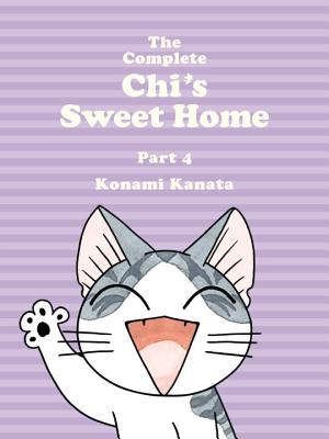 The Complete Chi's Sweet Home, Volume 4 - Konami Kanata