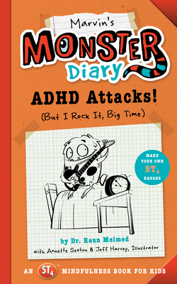 Marvin's Monster Diary: ADHD Attacks! (But I Rock It, Big Time) - Raun Melmed