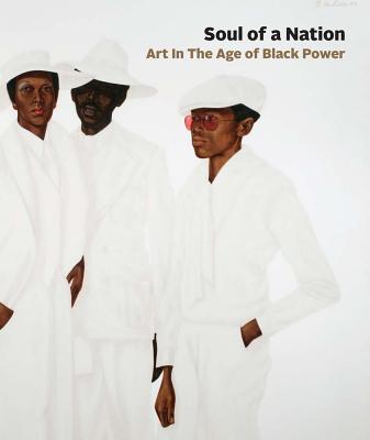 Soul of a Nation: Art in the Age of Black Power - Mark Godfrey