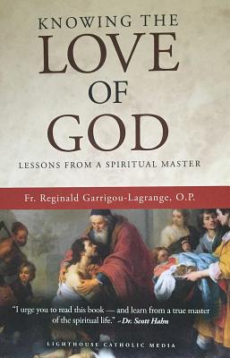 Knowing the Love of God - Fr Reginald Garrigou-lagrange