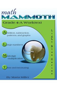 Math Mammoth Grade 4-A Worktext - Maria Miller