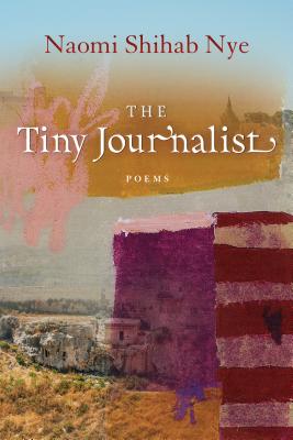 The Tiny Journalist - Naomi Shihab Nye