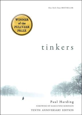 Tinkers: 10th Anniversary Edition - Paul Harding
