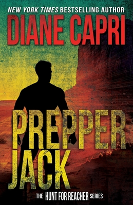 Prepper Jack: The Hunt for Jack Reacher Series - Diane Capri