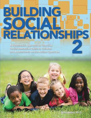 Building Social Relationships 2 - Phd Scott Bellini