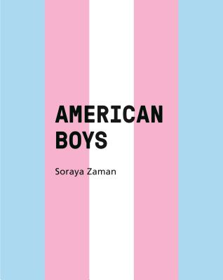 American Boys - Soraya Zaman