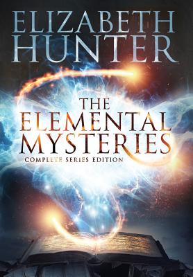 The Elemental Mysteries: Complete Series Edition - Elizabeth Hunter