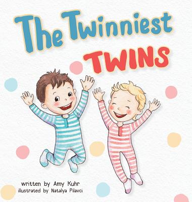 The Twinniest Twins - Amy Kuhr