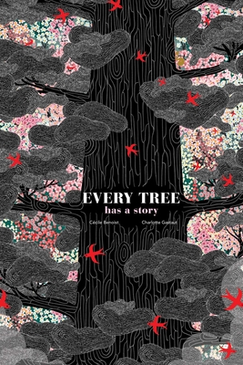 Every Tree Has a Story - Cecile Benoist