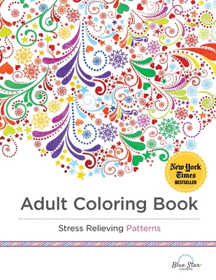 Adult Coloring Book Stress Relieving Patterns - Adult Coloring Book Artists