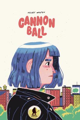 Cannonball - Kelsey Wroten