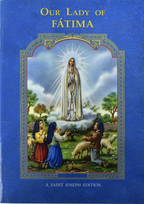 Our Lady of Fatima - Catholic Book Publishing Corp
