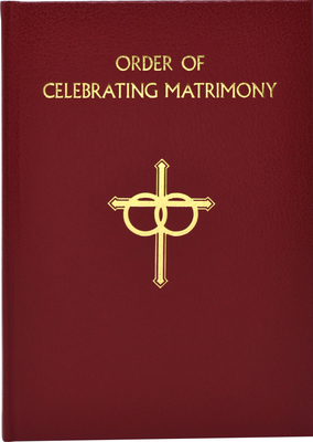 The Order of Celebrating Matrimony - International Commission On English In T