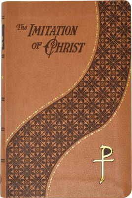 The Imitation of Christ: Thomas A. Kempis - Thomas A. Kempis