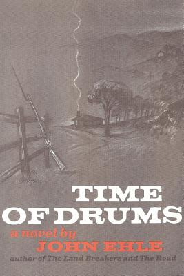 Time of Drums - John Ehle