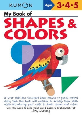 My Book of Shapes & Colors - Kumon Publishing North America Kumon