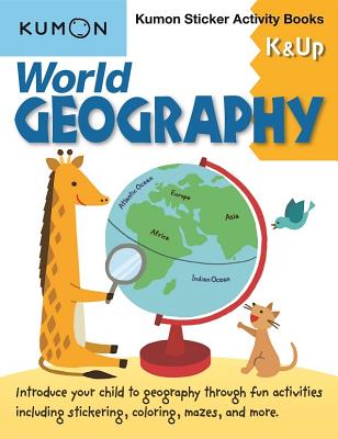 World Geography K & Up: Kumon Sticker Activity Book - Kumon