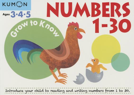 Grow to Know Numbers 1 Thru 30 - Kumon Publishing