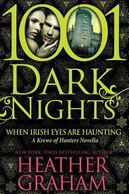 When Irish Eyes Are Haunting: A Krewe of Hunters Novella - Heather Graham